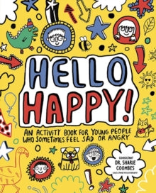 Mindful Kids  Hello Happy! Mindful Kids: An activity book for children who sometimes feel sad or angry. (Paperback) 