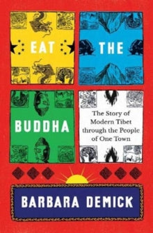 Eat the Buddha - Barbara Demick (Paperback) 30-07-2020 