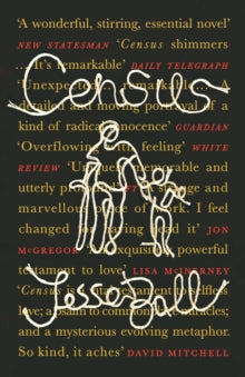 Census - Jesse Ball (Paperback) 03-01-2019 Winner of The Gordon Burn Prize 2018 (UK).