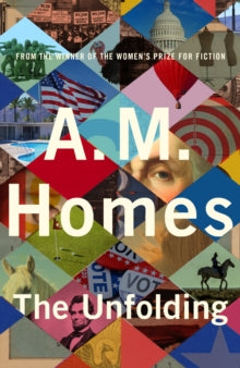 The Unfolding - A.M. Homes (Hardback) 08-09-2022 