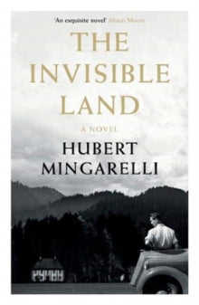 The Invisible Land - Hubert Mingarelli (Paperback) 03-06-2021 
