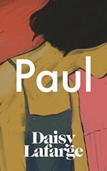 Paul - Daisy Lafarge (Paperback) 05-08-2021 