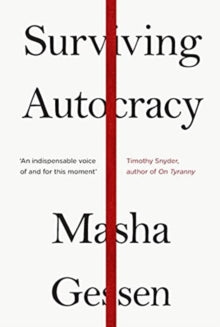 Surviving Autocracy - Masha Gessen (Paperback) 03-06-2021 