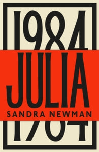 Julia: The Sunday Times Bestseller - Sandra Newman (Hardback) 19-10-2023 