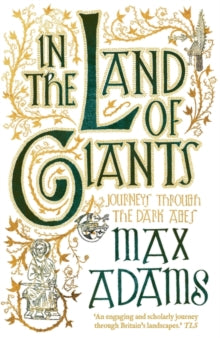 In the Land of Giants - Max Adams (Paperback) 14-07-2016 