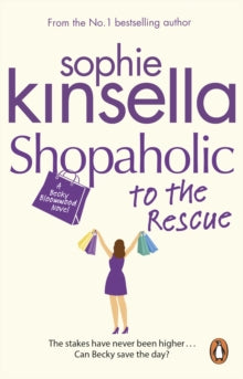 Shopaholic  Shopaholic to the Rescue: (Shopaholic Book 8) - Sophie Kinsella (Paperback) 10-03-2016 