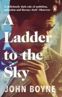 A Ladder to the Sky - John Boyne (Paperback) 07-02-2019 