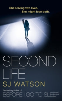 Second Life - S J Watson (Paperback) 28-07-2016 
