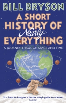 Bryson  A Short History of Nearly Everything - Bill Bryson (Paperback) 16-06-2016 
