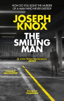 Aidan Waits  The Smiling Man - Joseph Knox (Paperback) 04-04-2019 