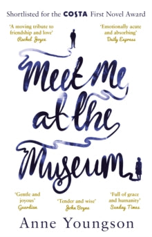 Meet Me at the Museum: Shortlisted for the Costa First Novel Award 2018 - Anne Youngson (Paperback) 26-12-2019 