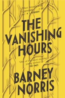 The Vanishing Hours - Barney Norris (Paperback) 20-08-2020 