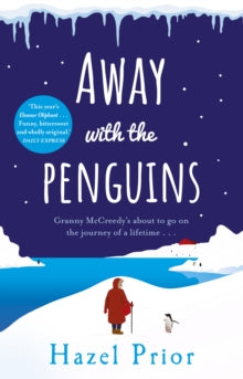 Away with the Penguins: The heartwarming and uplifting Richard & Judy Book Club 2020 pick - Hazel Prior (Paperback) 22-10-2020 