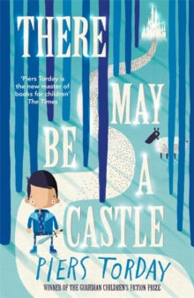 There May Be a Castle - Piers Torday (Paperback) 05-10-2017 