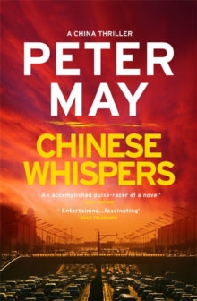 China Thrillers  Chinese Whispers: A stunning race-against-time serial killer thriller (China Thriller 6) - Peter May (Paperback) 16-11-2017 