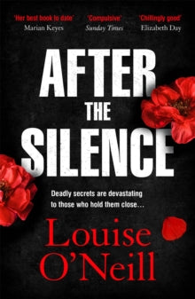 After the Silence: The An Post Irish Crime Novel of the Year - Louise O'Neill (Paperback) 10-06-2021 