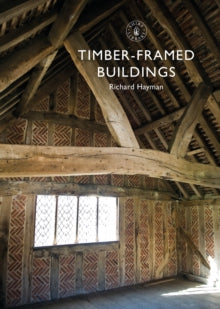 Shire Library  Timber-framed Buildings - Mr Richard Hayman (Paperback) 18-02-2021 
