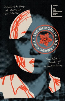 The Memory Police - Yoko Ogawa; Stephen Snyder (Paperback) 06-08-2020 Short-listed for The Kitschies Red Tentacle Award 2020 (UK).