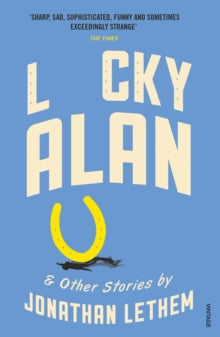 Lucky Alan - Jonathan Lethem (Paperback / softback) 07-07-2016 