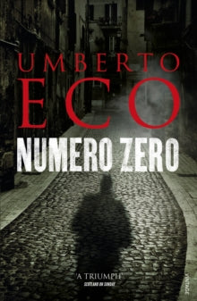 Numero Zero - Umberto Eco; Richard Dixon (Paperback) 21-07-2016 