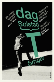 T Singer - Dag Solstad; Tiina Nunnally (Paperback) 30-05-2019 