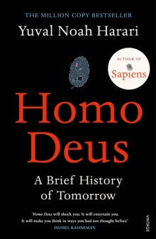 Homo Deus: A Brief History of Tomorrow - Yuval Noah Harari (Paperback) 23-03-2017 Long-listed for Wellcome Book Prize 2017 (UK).
