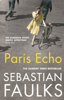 Paris Echo - Sebastian Faulks (Paperback) 13-06-2019 
