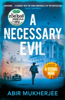 Wyndham and Banerjee series  A Necessary Evil: Wyndham and Banerjee Book 2 - Abir Mukherjee (Paperback) 15-03-2018 Short-listed for Crime Writers' Association Gold Dagger Award 2018 (UK) and CWA Endeavour Historical Dagger 2018 (UK).