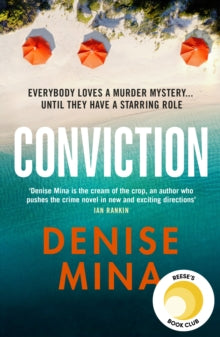 Anna and Fin  Conviction: A Reese Witherspoon x Hello Sunshine Book Club Pick - Denise Mina (Paperback) 20-02-2020 Long-listed for Bloody Scotland McIlvanney Prize 2019 (UK).