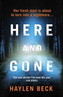Here and Gone - Haylen Beck (Paperback) 31-05-2018 Short-listed for Bord G is Irish Energy Book Awards - The Ireland AM Crime Fiction Award 2017 (UK).