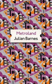 Metroland: Special Archive Edition - Julian Barnes (Paperback) 06-10-2016 