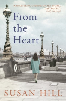 From the Heart - Susan Hill (Paperback) 04-01-2018 