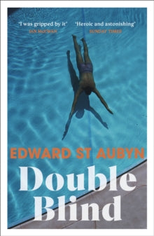 Double Blind - Edward St Aubyn (Paperback) 17-02-2022 
