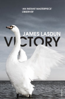 Victory - James Lasdun (Paperback) 13-02-2020 Short-listed for The Folio Prize 2020 (UK).