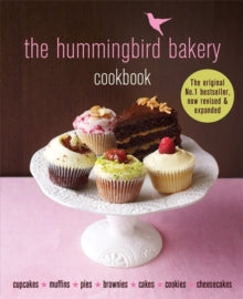 The Hummingbird Bakery Cookbook: The number one best-seller now revised and expanded with new recipes - Tarek Malouf (Hardback) 05-10-2017 