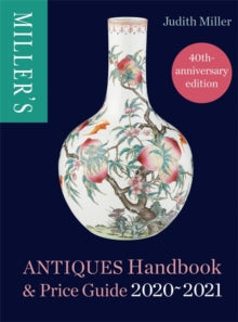 Miller's Antiques Handbook & Price Guide 2020-2021 - Judith Miller (Hardback) 05-09-2019 