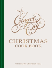 Ginger Pig Christmas Cook Book - Tim Wilson; Rebecca Seal (Hardback) 05-10-2023 