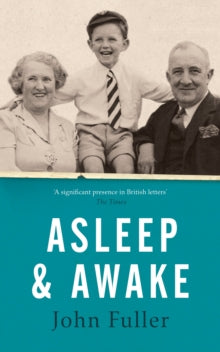 Asleep and Awake - John Fuller (Paperback) 03-12-2020 