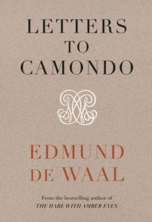 Letters to Camondo - Edmund de Waal (Hardback) 22-04-2021 