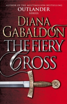 Outlander  The Fiery Cross: (Outlander 5) - Diana Gabaldon (Paperback) 19-02-2015 