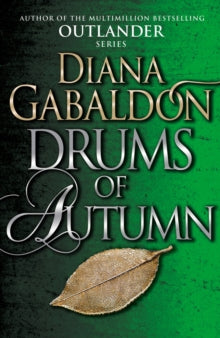 Outlander  Drums Of Autumn: (Outlander 4) - Diana Gabaldon (Paperback) 19-02-2015 