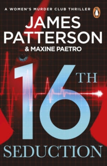 Women's Murder Club  16th Seduction: A heart-stopping disease - or something more sinister? (Women's Murder Club 16) - James Patterson (Paperback) 10-08-2017 