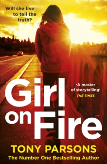DC Max Wolfe  Girl On Fire: (DC Max Wolfe) - Tony Parsons (Paperback) 27-12-2018 