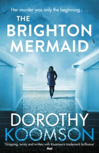 The Brighton Mermaid - Dorothy Koomson (Paperback) 18-04-2019 
