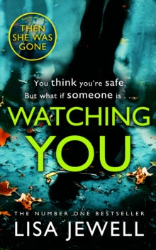 Watching You: From the number one bestselling author of The Family Upstairs - Lisa Jewell (Paperback) 24-01-2019 