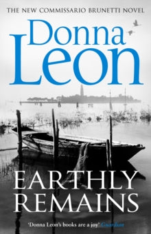 A Commissario Brunetti Mystery  Earthly Remains - Donna Leon (Paperback) 21-09-2017 