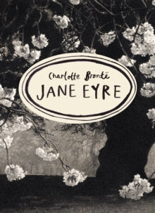 Vintage Classics Bronte Series  Jane Eyre (Vintage Classics Bronte Series): Charlotte Bronte - Charlotte Bronte; Maggie O'Farrell (Paperback) 05-11-2015 