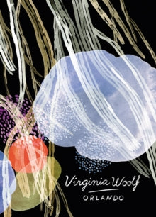 Vintage Classics Woolf Series  Orlando (Vintage Classics Woolf Series): Virginia Woolf - Virginia Woolf (Paperback) 06-10-2016 