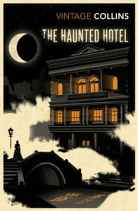 The Haunted Hotel - Wilkie Collins (Paperback) 05-11-2015 