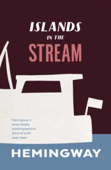 Islands in the Stream - Ernest Hemingway (Paperback) 06-07-2017 